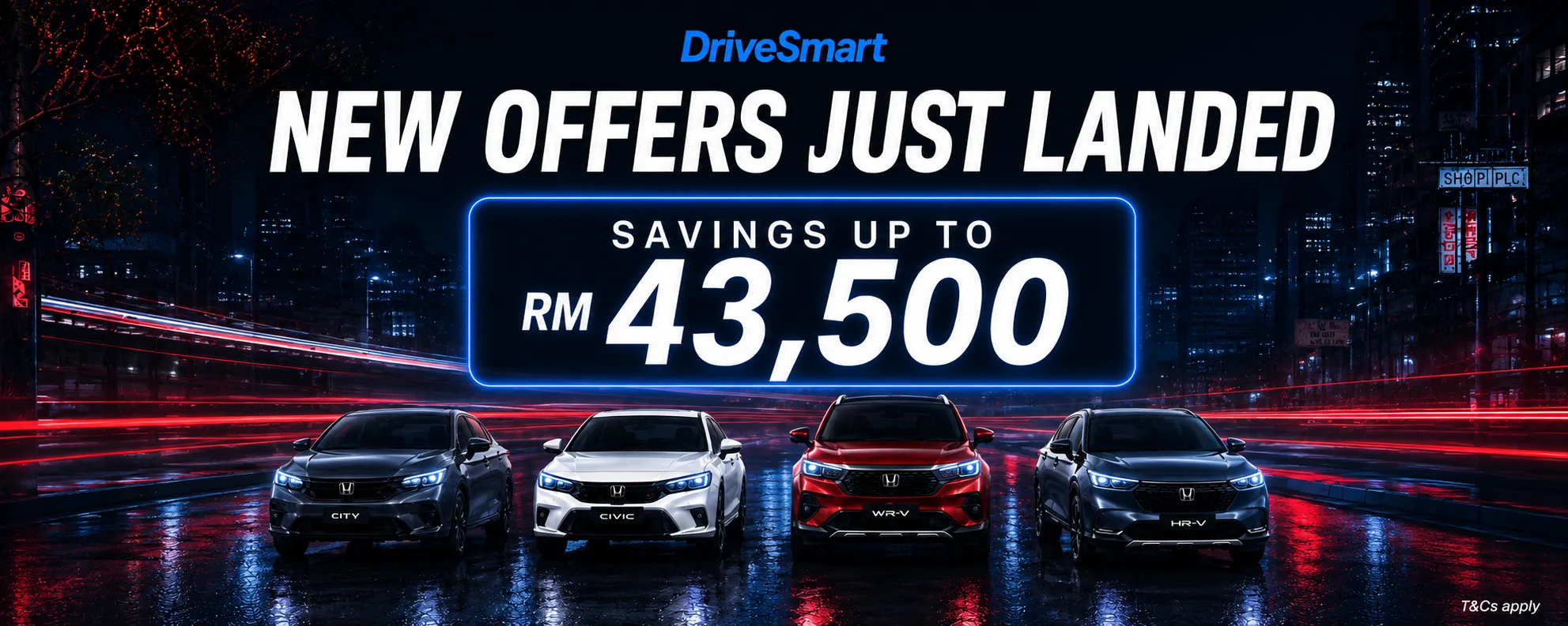 New Offers Just Landed with Savings up to RM43,500!